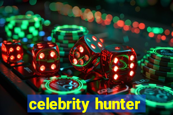 celebrity hunter